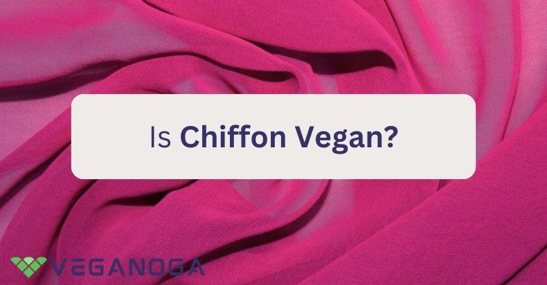 Is chiffon Vegan