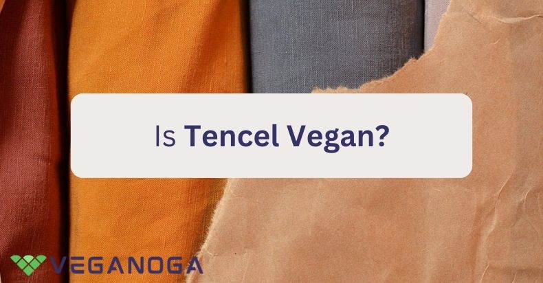 Is tencel Vegan